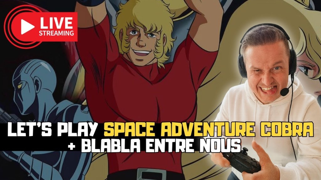 [EN LIVE] Space Adventure COBRA : Une aventure belle mais&nbsp;confuse